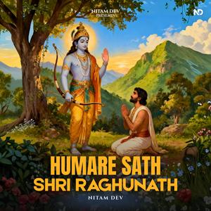 Humare Sath Shri Raghunath