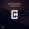 Nick Rockwell - Eyes On You