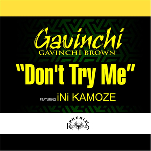 Don't Try Me (feat. Ini Kamoze)