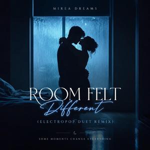 Room Felt Different (Velvet Remix)