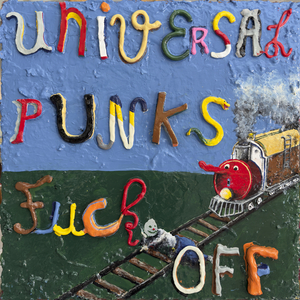 Universal Punks **** Off