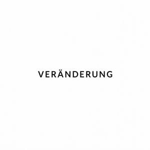 VERÄNDERUNG