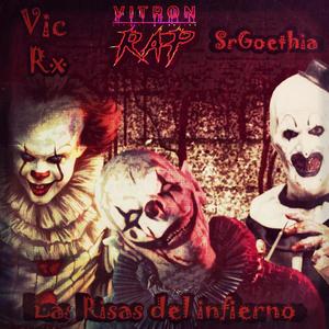 Las Risas Del Infierno (Pennywise, Jack In The Box & Art The Clown Rap) (feat. Vic RX & SrGoethia)