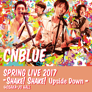 Foxy (Live -2017 Spring Live - Shake! Shake! Upside Down-@OSAKA-JO HALL, Osaka)