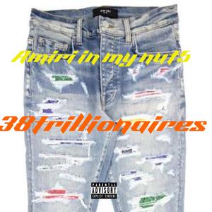 AMIRI ON MY NUT555 (feat. ANGEL X MYA HAVIN, JR11CH, FATT308 & BLAKLO)