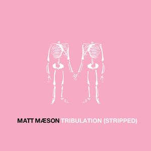 Tribulation (Stripped)