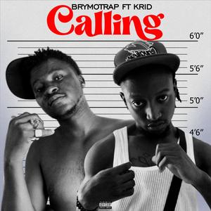 Calling (feat. Krid)