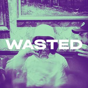 Wasted