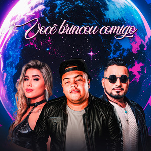 Você Brincou Comigo (Remastered)