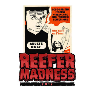Reefer Madness 2017