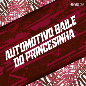 Automotivo Baile do Princesinha