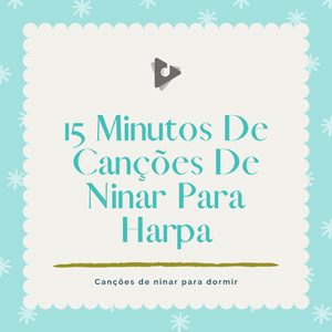 Canção de ninar de Brahms com sons suaves de praia (Harpa Instrumental)