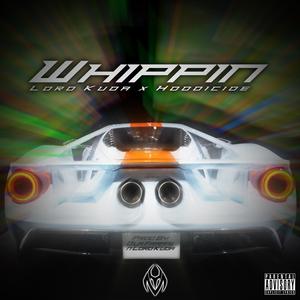 Whippin' (feat. Hoodicide)