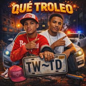 QUÉ TROLEO