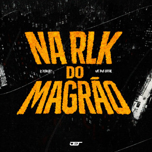 NA RLK DO MAGRÃO