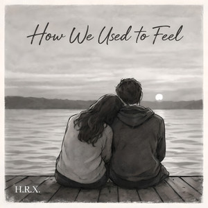 How We Used to Feel