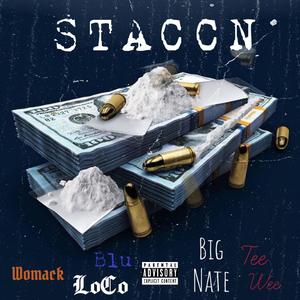 Staccn (feat. TeeWee, Womack & Big Nate)