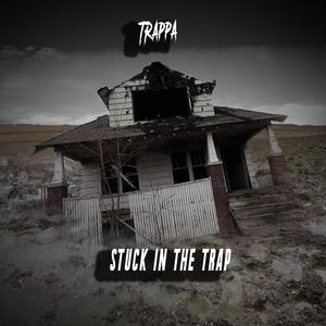 Stuck In Tha Trap