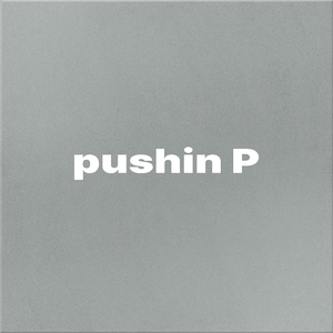 Pushin P
