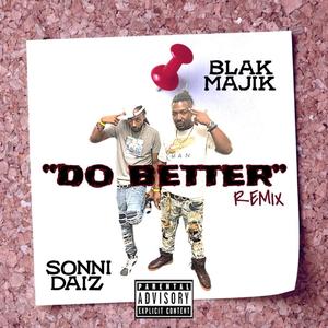 Do Better (feat. Sonni Daiz) (Remix)