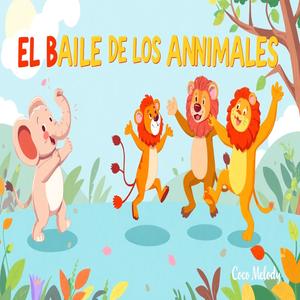 El Baile de los Animales | Canciones Infantiles (feat. Coco Melody)