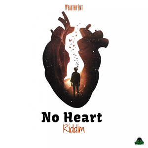 No Heart Riddim