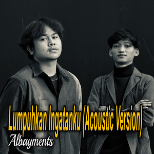 Lumpuhkan Ingatanku (Acoustic Version)