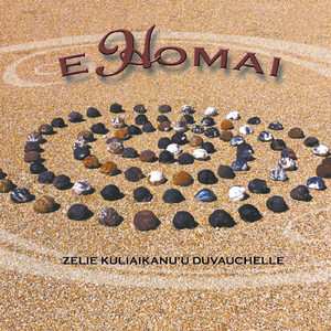 E Homai: Elua