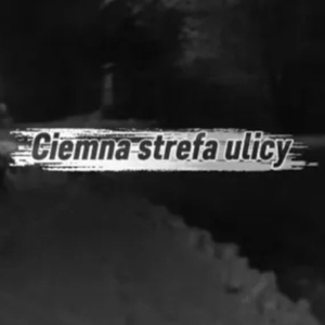 Ciemna strefa ulicy