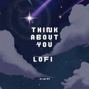 Think about you - LoFi