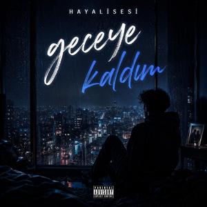 Geceye Kaldım