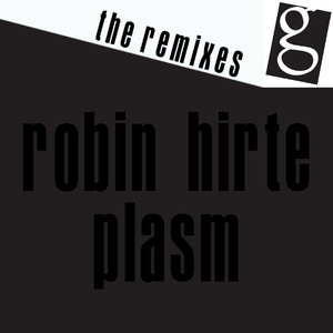 Plasm (Robin Hirte Mix)