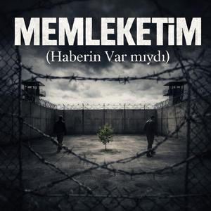 Memleketim (Haberin Var mıydı)