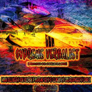 SVPREME VERBALIST (feat. Shaun Dillinger, Don Voltron, Svpreme Kai, KJ Clemente & CoolFreddyGeez)
