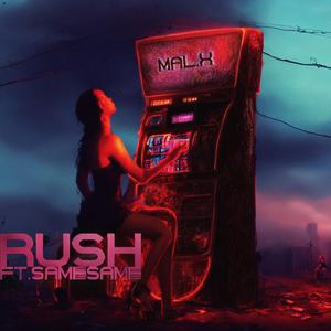 RUSH (feat. SAMESAME)