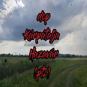 Kárpátalja Hazavár (pt2)