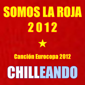 Somos la Roja 2012 (Canción Eurocopa 2012)
