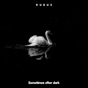 Sometimes after dark