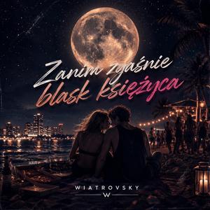 Zanim zgaśnie blask księżyca