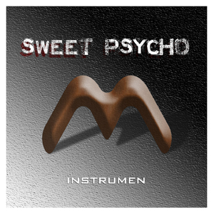 SWEET PSYCHO (Instrumental)