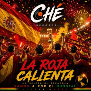 La Roja Calienta