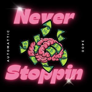 Never Stoppin'