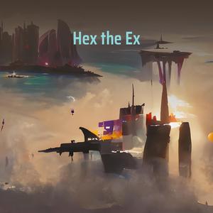 Hex the Ex