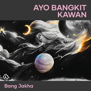 Ayo Bangkit Kawan
