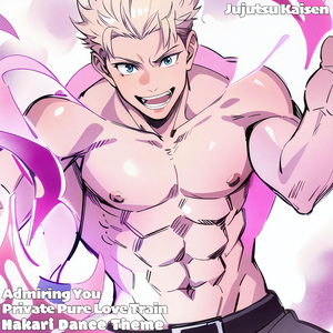 Admiring You Private Pure Love Train - Jujutsu Kaisen Hakari Dance Theme (Epic)