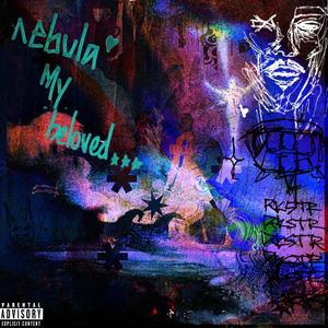 nebula, my beloved...