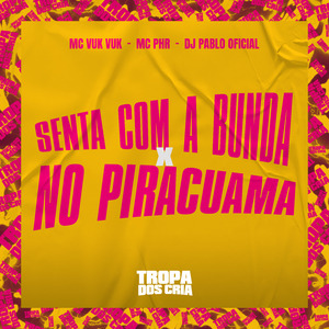 Senta Com a Bunda X no Piracuama