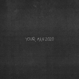Your Man 2020