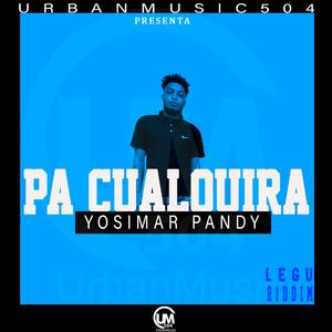 Pa Cualquiera Legu Riddim (feat. Yosimar Pandy)