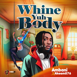 Whine Yuh Body